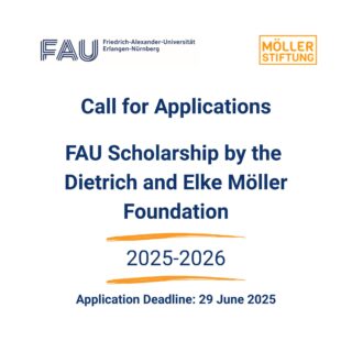Towards entry "Call for Applications: FAU Scholarship by the Dietrich and Elke Möller Foundation"